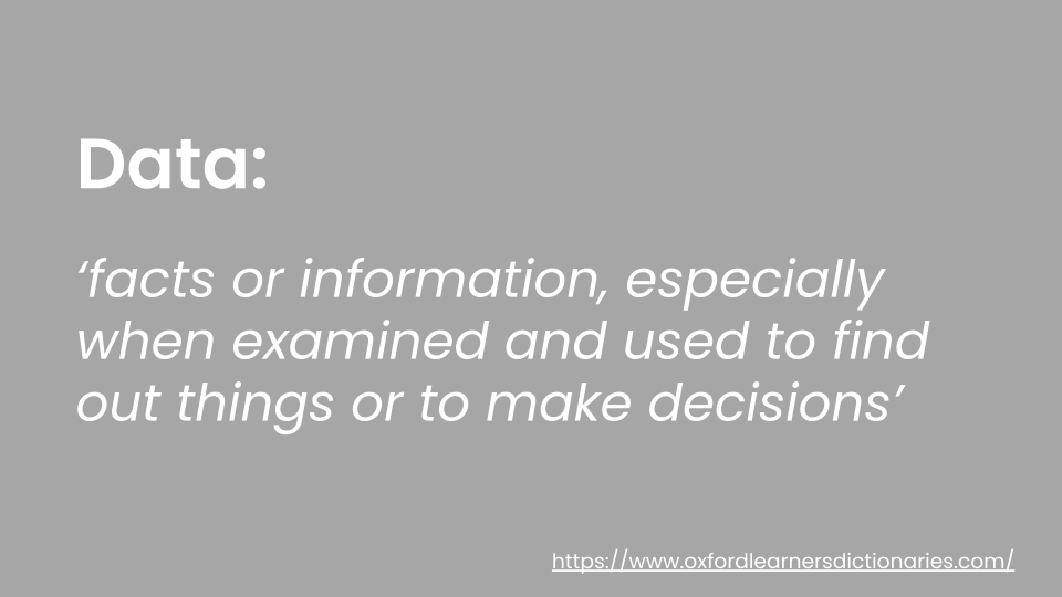 A definition of data as facts or information, especially when examined and used to find out things or to make decisions